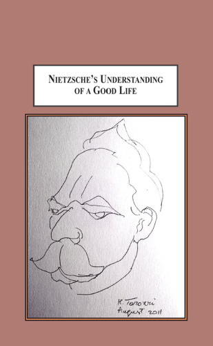 Nietzsche's classification of human types as key to his evolutionary theory : a postmodern theory of human freedom and truth