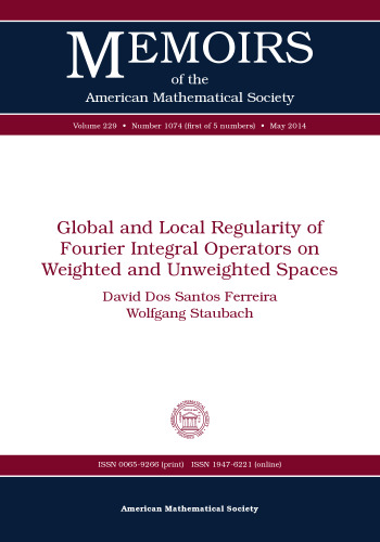 Global and Local Regularity of Fourier Integral Operators on Weighted and Unweighted Spaces