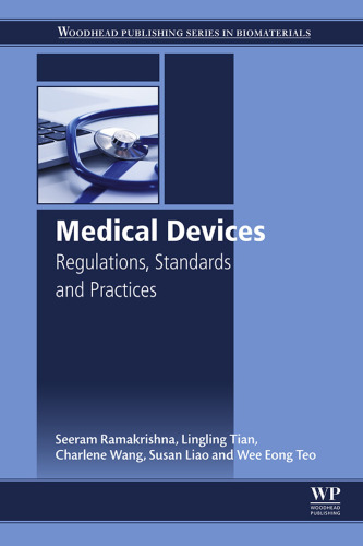 Medical devices : regulations, standards and practices