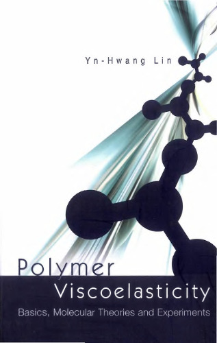 Polymer viscoelasticity: basics, molecular theories, and experiments