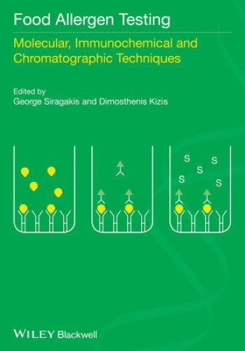 Food allergens testing : molecular, immunochemical, and chromatographic techniques