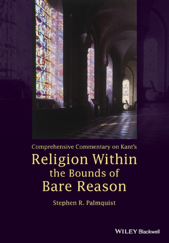 Comprehensive Commentary on Kant’s Religion Within the Bounds of Bare Reason