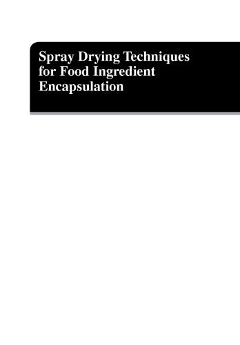 Spray Drying Techniques for Food Ingredient Encapsulation