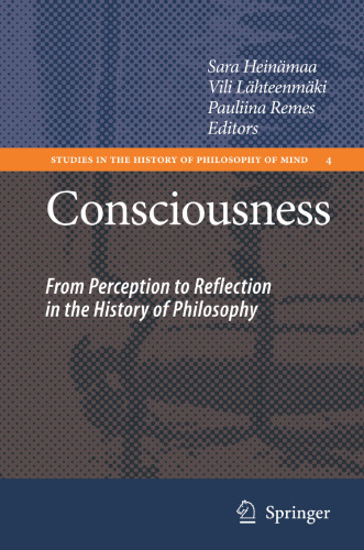 Consciousness : from perception to reflection in the history of philosophy