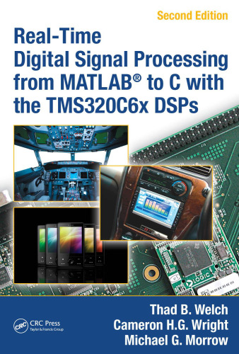 Real-time digital signal processing from MATLAB to C with the TMS320C6x DSPs