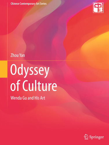 Odyssey of culture : Wenda Gu and his art