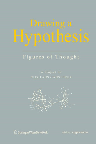 Drawing a hypothesis : figures of thought : a project