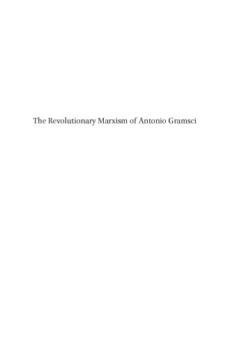 The Revolutionary Marxism of Antonio Gramsci