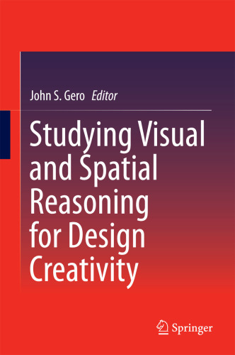 Studying visual and spatial reasoning for design creativity