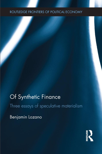 Of synthetic finance : three essays of speculative materialism