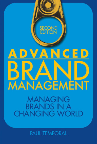 Advanced brand management : managing brands in a changing world