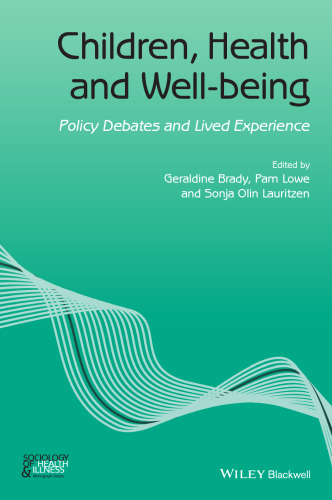 Children, health and well-being : policy debates and lived experience