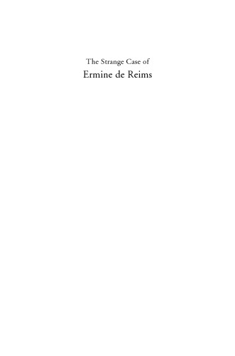 The Strange Case of Ermine de Reims : A Medieval Woman Between Demons and Saints