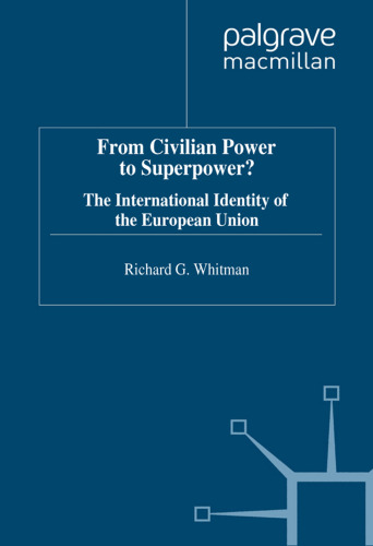 From Civilian Power To Superpower?: The International Identity of the European Union