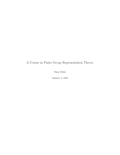 A Course in Finite Group Representation Theory