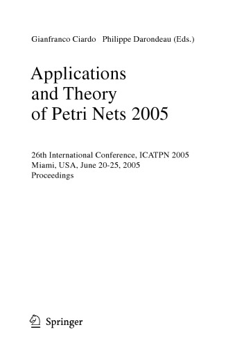 Applications and Theory of Petri Nets 2005: 26th International Conference, ICATPN 2005, Miami, USA, June 20-25, 2005. Proceedings