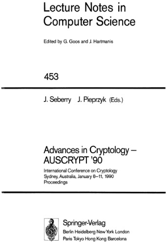 Advances in Cryptology — AUSCRYPT '90: International Conference on Cryptology Sydney, Australia, January 8–11, 1990 Proceedings