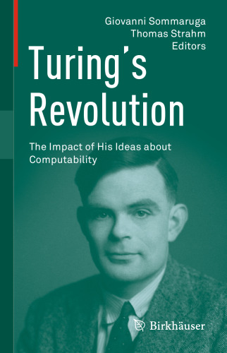 Turing's Revolution: The Impact of His Ideas about Computability