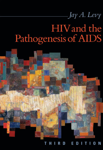 HIV and the Pathogenesis of AIDS, 3rd Edition