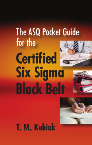 The ASQ Pocket Guide for the Certified Six Sigma Black Belt