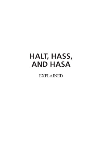 HALT, HASS, and HASA Explained: Accelerated Reliability Techniques, Revised Edition