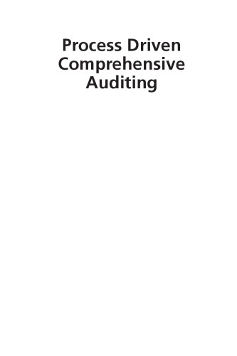 Process driven comprehensive auditing : a new way to conduct ISO 9001:2000 internal audits