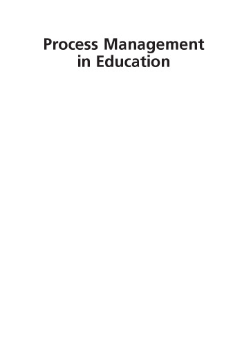 Process Management in Education: How to Design, Measure, Deploy and Improve Organizational Processes