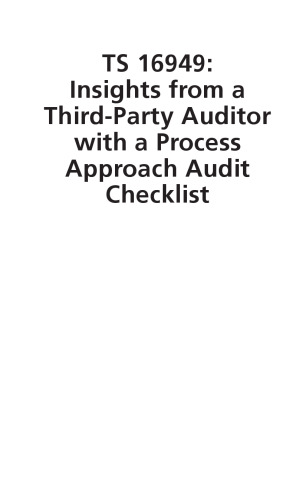 TS 16949 : insights from a third party auditor with a process approach audit checklist