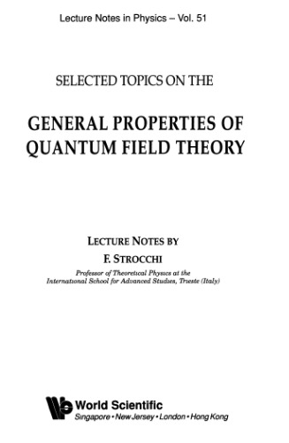 Selected Topics on the General Properties of Quantum Field Theory