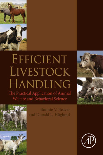 Efficient livestock handling : the practical application of animal welfare and behavioral science