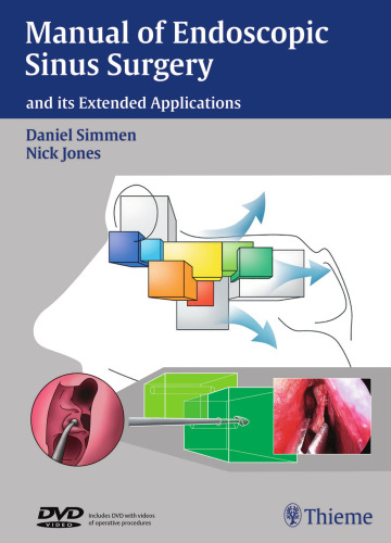 Manual of endoscopic sinus surgery and its extended applications