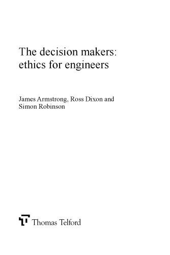 The decision makers : ethics for engineers