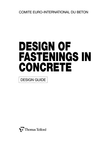 Design of fastenings in concrete : design guide