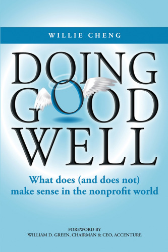 Doing good well : what does (and does not) make sense in the nonprofit world