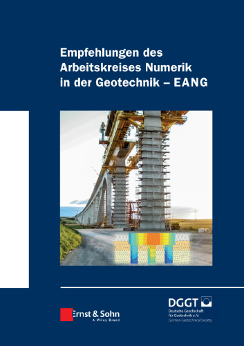 Empfehlungen des Arbeitskreises Numerik in der Geotechnik - EANG