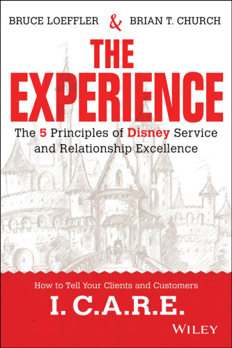 The experience : the 5 principles of Disney service and relationship excellence