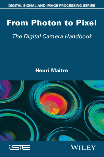 From photon to pixel : the digital camera handbook