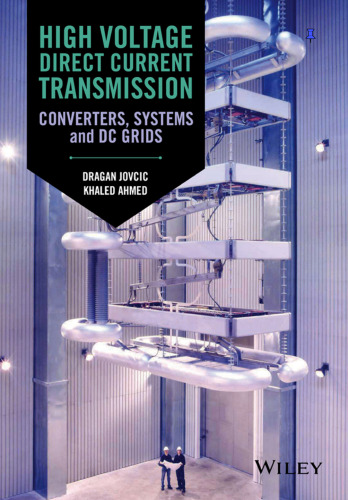 High voltage direct current transmission : converters, systems and DC grids