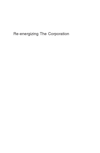 Re-energizing the corporation : how leaders make change happen