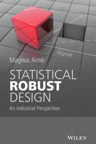 Statistical robust design : an industrial perspective