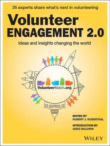 Volunteer engagement 2.0 : ideas and insights changing the world