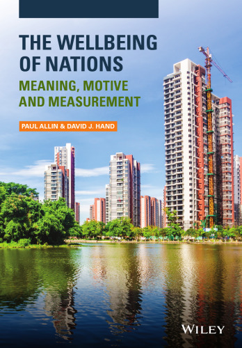 The wellbeing of nations : meaning, motive and measurement