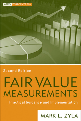 Fair value measurement : practical guidance and implementation