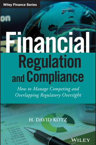 Financial Regulation and Compliance, + Website: How to Manage Competing and Overlapping Regulatory Oversight