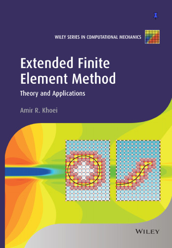 Extended finite element method : theory and applications