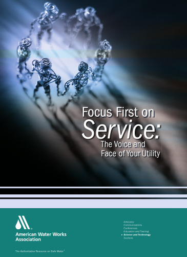 Focus first on service : the voice and face of your utility