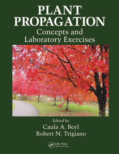 Plant propagation : concepts and laboratory exercises