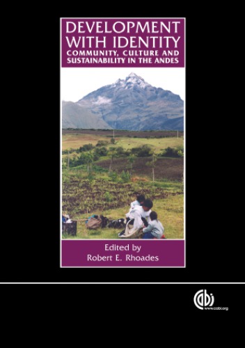 Development with identity: community, culture and sustainability in the Andes