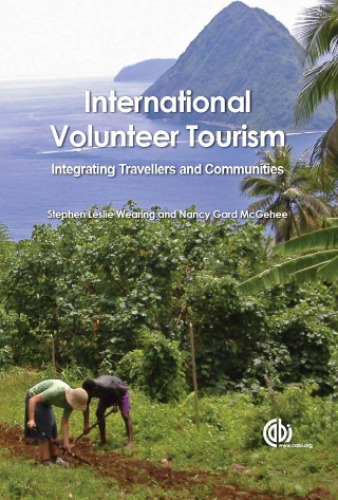 International volunteer tourism: integrating travellers and communities