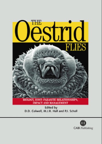 The oestrid flies: biology, host-parasite relationships, impact and management